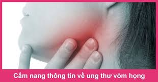 Ung thư vòm họng: Dấu hiệu và cách điều trị