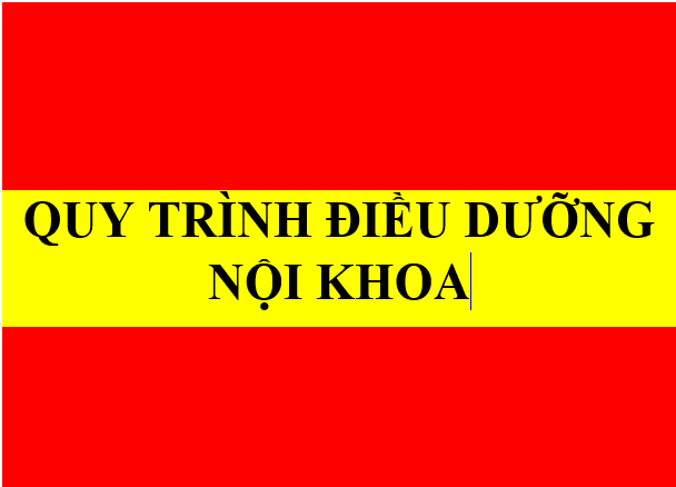 Quy trình điều dưỡng nội khoa