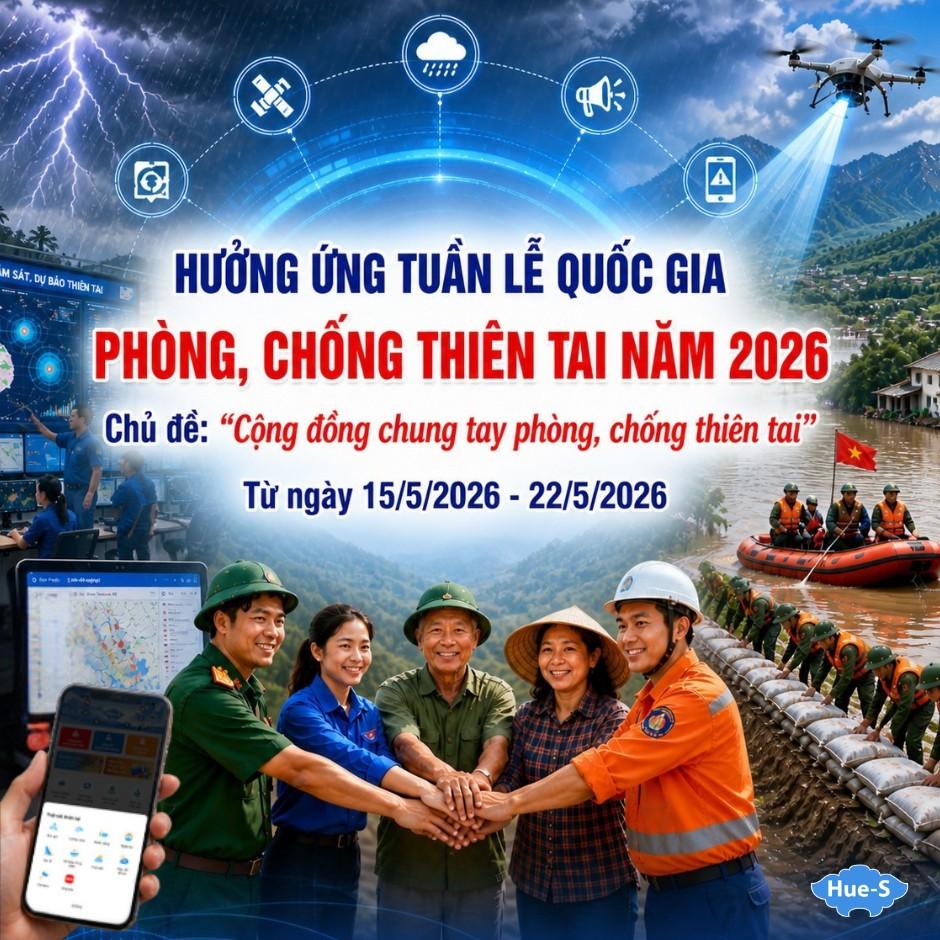Phát động hưởng ứng Tuần lễ Quốc gia phòng, chống thiên tai 2026: Chung tay xây dựng cộng đồng an toàn trước thiên tai