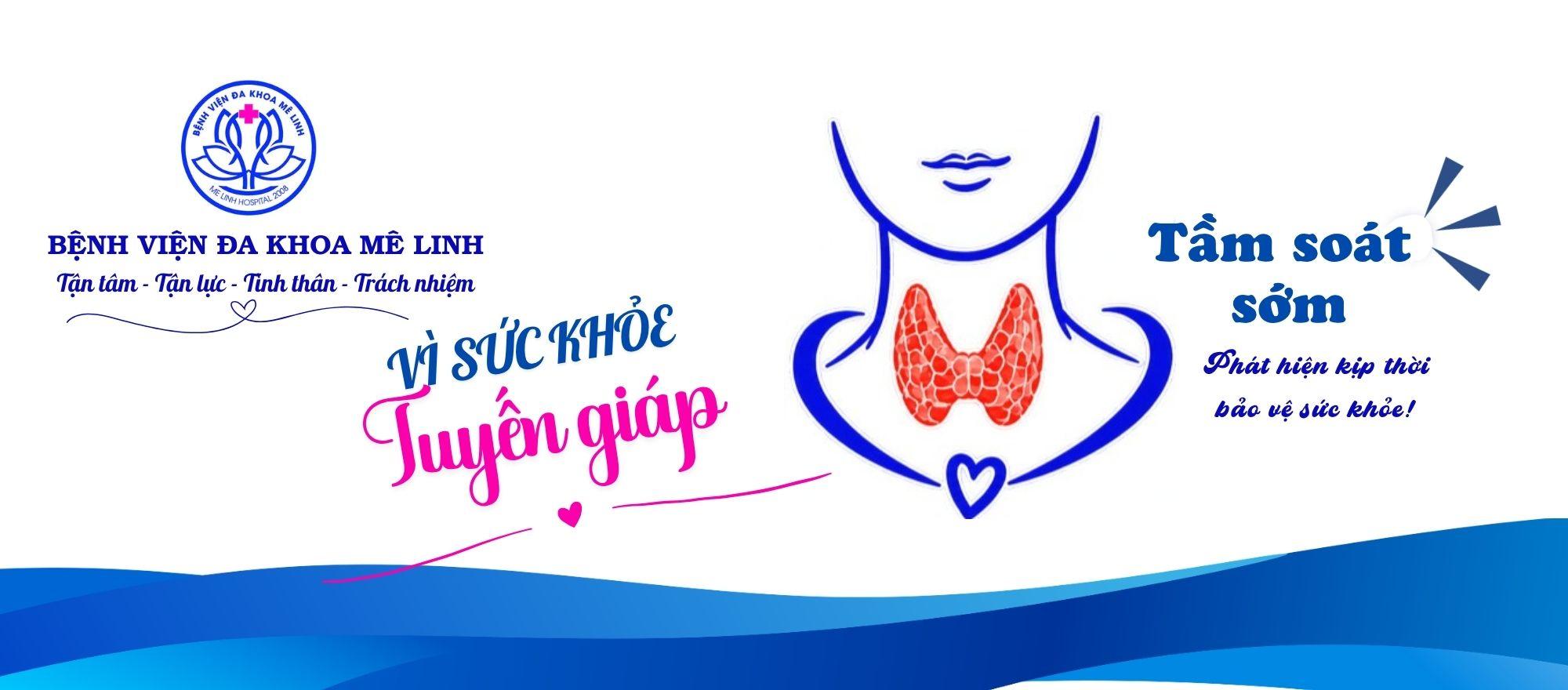 ĐỪNG ĐỢI CÓ TRIỆU CHỨNG MỚI QUAN TÂM ĐẾN TUYẾN GIÁP