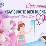 CHÀO MỪNG NGÀY QUỐC TẾ ĐIỀU DƯỠNG 12/5